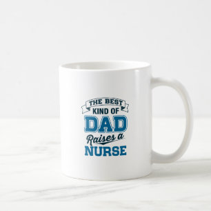 Taza De Café La mejor clase de papá cría a una enfermera