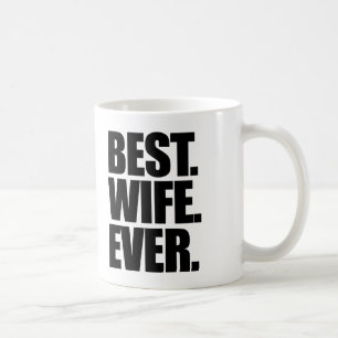 Taza De Café La mejor esposa de todos