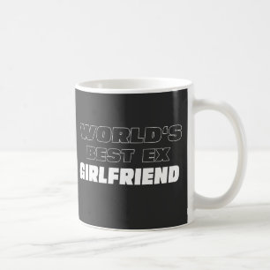 Taza De Café La mejor ex novia del mundo - Dicho divertido - Re