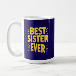Taza De Café La mejor hermana del mundo 