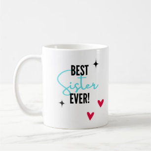 Taza De Café "La mejor hermana" mejor regalo para la hermana