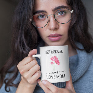 Taza De Café La mejor hija de todos los tiempos   Flores rosas