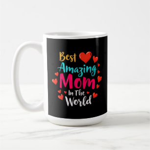 Taza De Café La Mejor Madre Asombrosa Del Mundo Regalo Perfecto