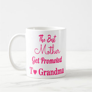 Taza De Café La mejor madre consigue promovida a la abuela