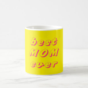 Taza De Café La mejor madre de todos los tiempos
