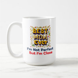 Taza De Café La mejor madre de todos los tiempos