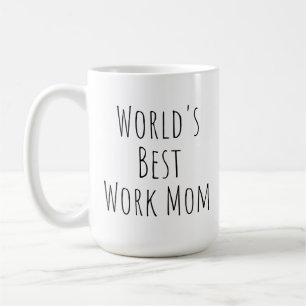 Taza De Café La mejor madre trabajadora del mundo