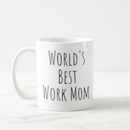 Taza De Café La mejor madre trabajadora del mundo