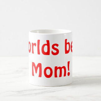 Taza De Café ¡La mejor mamá de los mundos!