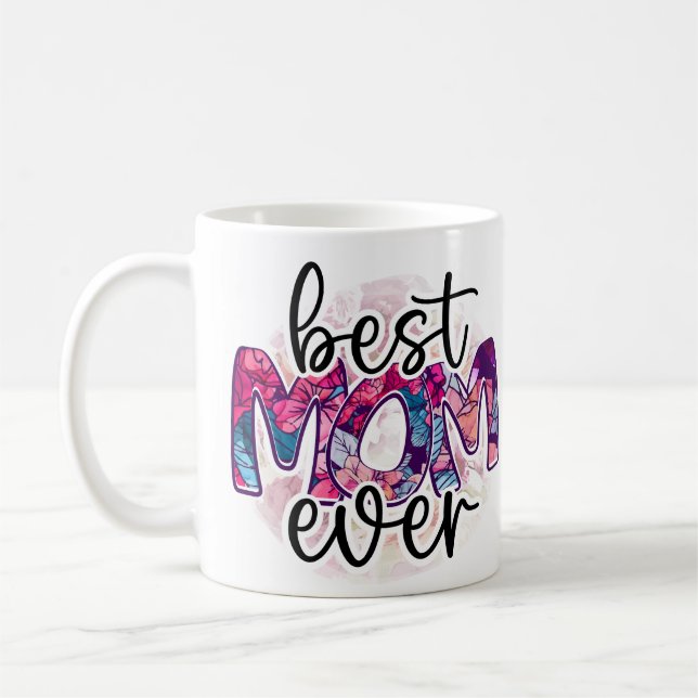 Taza De Café La mejor mamá de todos los tiempos (Izquierda)