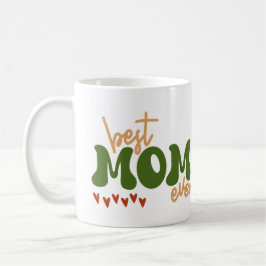 Taza De Café La mejor mamá de todos los tiempos