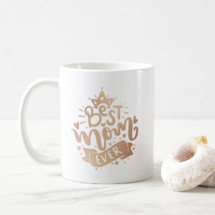 Taza De Café La Mejor Mamá del Mundo Tipografía Letra Dorada Ta