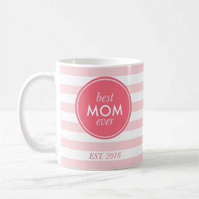 Taza De Café la mejor mamá nunca est. 2016 (Izquierda)