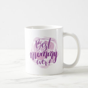 Taza De Café La mejor mami de la historia