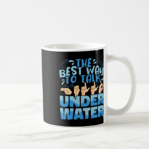 Taza De Café La mejor manera de hablar bajo el agua Lenguaje de