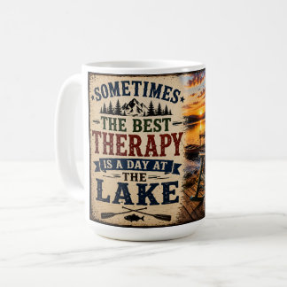Taza De Café La Mejor Terapia Es un Día en el Lago