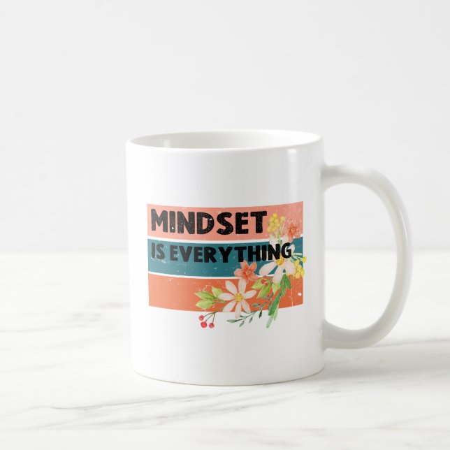 Taza De Café La mentalidad es todo  (Derecha)