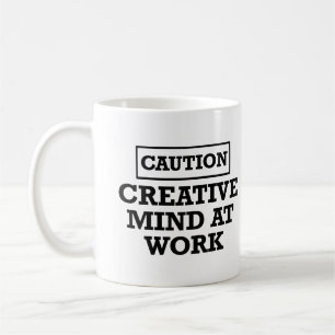 Taza De Café La mente creativa en el trabajo - Humor sarcástico