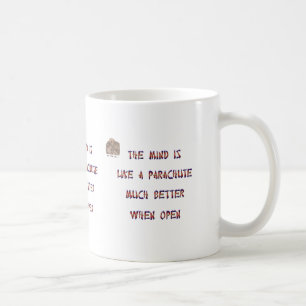 Taza De Café La mente es como un paracaídas; trabaja mucho