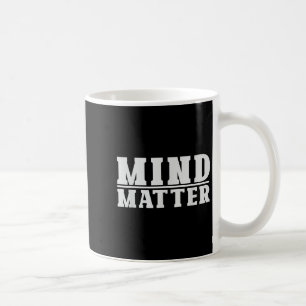 Taza De Café La Mente Sobre La Filosofía Estética Motivacional 