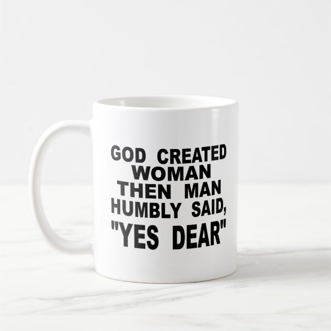 Taza De Café La mujer creada dios entonces sirve dijo (Izquierda)