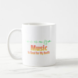 Taza De Café La música es buena para mi salud - Cita para el am