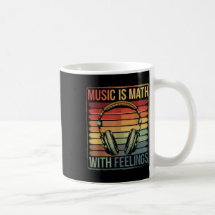 Taza De Café La música es matemática con sentimientos