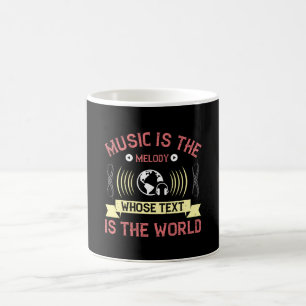 Taza De Café La música es melodía cuyo texto es el mundo