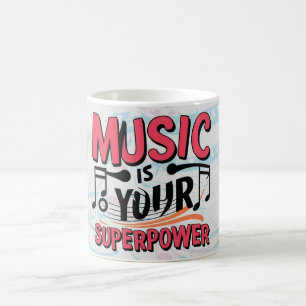 Taza De Café La música es tu superpotencia