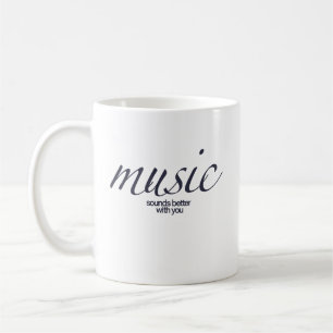 Taza De Café "La música suena mejor contigo", cita Mug