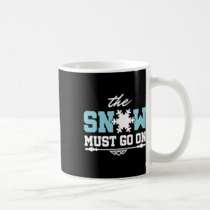 Taza De Café La Nieve Debe Seguir Esquiando En Snowboard