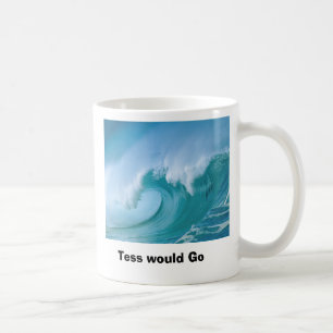 Taza De Café la onda, Tess iría