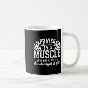 Taza De Café La oración es un músculo Cita de gimnasio de fitne