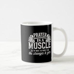 Taza De Café La oración es un músculo Cita de gimnasio de fitne