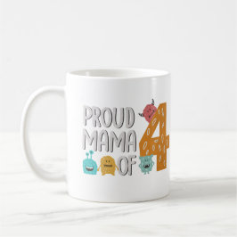 Taza De Café La orgullosa mamá de los cuatro