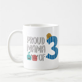 Taza De Café La orgullosa mamá de los tres