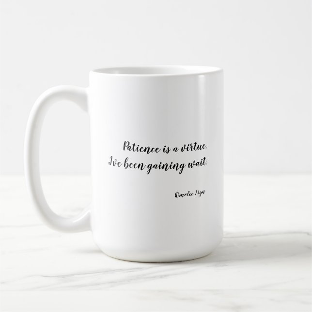 Taza De Café La paciencia es una virtud (Izquierda)