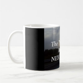 TAZA DE CAFÉ LA PALABRA "N" SIGNIFICA BARRA VECINA