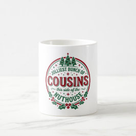 Taza De Café La pandilla de primos más alegre Casa de locos Nav