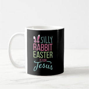 Taza De Café La Pascua De Rabbit Silenciosa Es Para Jesús Chris