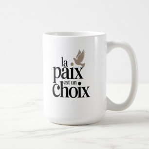Taza De Café La paz es una elección