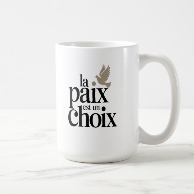 Taza De Café La paz es una elección (Derecha)