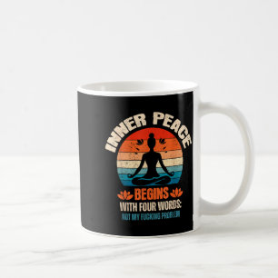 Taza De Café La paz interior comienza con cuatro palabras