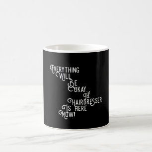 Taza De Café La Peluquería Ya Está Aquí.