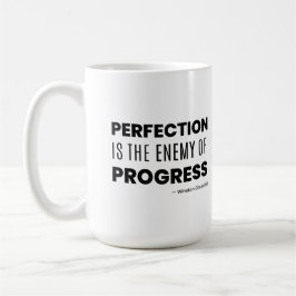 Taza De Café La perfección es el enemigo del progreso – Churchi