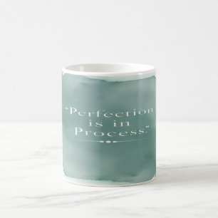 Taza De Café La perfección está en el proceso
