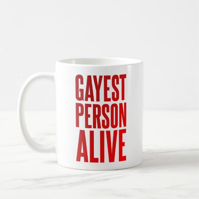 Taza De Café La persona más gay viva | Diseño gay divertido | L (Izquierda)