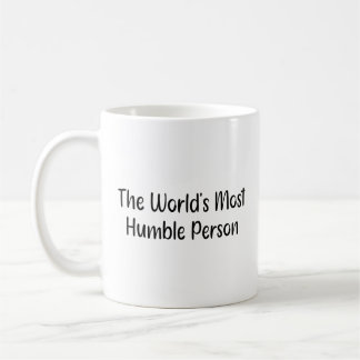 Taza De Café La persona más humilde del mundo