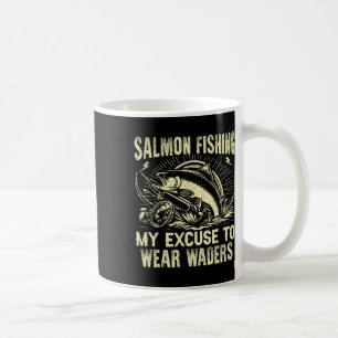 Taza De Café La pesca de salmón mi excusa para usar botas de pe