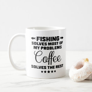 Taza De Café La Pesca Resuelve Mis Problemas Divertido Café